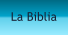 La Biblia